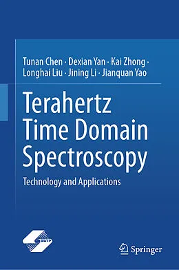 E-Book (pdf) Terahertz Time Domain Spectroscopy von Tunan Chen, Dexian Yan, Kai Zhong