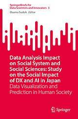 Kartonierter Einband Data Analysis Impact on Social System and Social Sciences: Study on the Social Impact of DX and AI in Japan von 