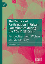 Fester Einband The Politics of Participation in Urban Communities during the COVID-19 Crisis von Jan Robert R Go