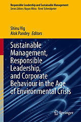 Fester Einband Sustainable Management, Responsible Leadership, and Corporate Behaviour in the Age of Environmental Crisis von 