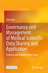 Fester Einband Governance and Management of Medical Scientific Data Sharing and Application von Jian Guan