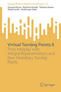 E-Book (pdf) Virtual Turning Points II von Sampei Hirose, Naofumi Honda, Takahiro Kawai