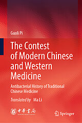 Fester Einband The Contest of Modern Chinese and Western Medicine von Guoli Pi