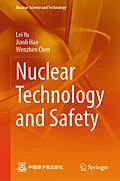 E-Book (pdf) Nuclear Technology and Safety von Lei Yu, Jianli Hao, Wenzhen Chen