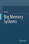 E-Book (pdf) Big Memory Systems von Yu Hua