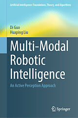 Fester Einband Multi-Modal Robotic Intelligence von Di Guo, Huaping Liu