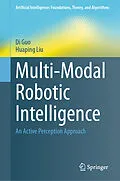 E-Book (pdf) Multi-Modal Robotic Intelligence von Di Guo, Huaping Liu