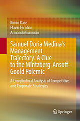 Fester Einband Samuel Doria Medina's Management Trajectory: A Clue to the Mintzberg-Ansoff-Goold Polemic von Flavio Escóbar, Armando Gumucio