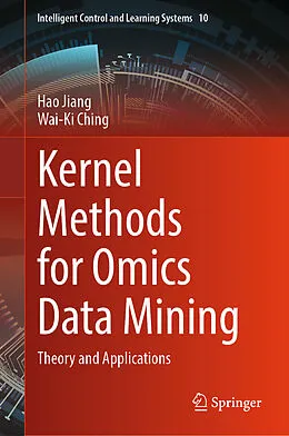 E-Book (pdf) Kernel Methods for Omics Data Mining von Hao Jiang, Wai-Ki Ching