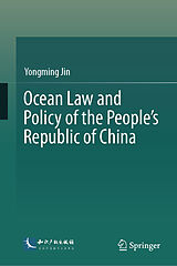 Fester Einband Ocean Law and Policy of the People's Republic of China von Yongming Jin