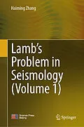 E-Book (pdf) Lamb's Problem in Seismology (Volume 1) von Haiming Zhang