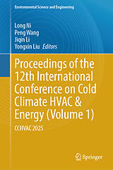 Fester Einband Proceedings of the 12th International Conference on Cold Climate HVAC & Energy (Volume 1) von 