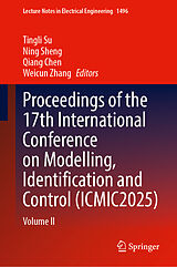Fester Einband Proceedings of the 17th International Conference on Modelling, Identification and Control (ICMIC2025) von 