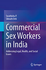 Fester Einband Commercial Sex Workers in India von Swathisha P., Sibnath Deb