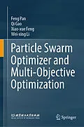 E-Book (pdf) Particle Swarm Optimizer and Multi-Objective Optimization von Feng Pan, Qi Gao, Xiao-Xue Feng