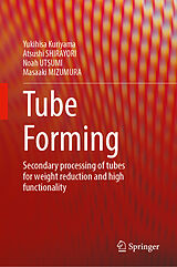 Fester Einband Tube Forming von Yukihisa Kuriyama, Atsushi SHIRAYORI, Noah UTSUMI