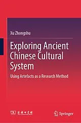 Fester Einband Exploring Ancient Chinese Cultural System von Xu Zhongshu