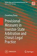 E-Book (pdf) Provisional Measures in Investor-State Arbitration and China's Legal Practice von Chuanfang Zhang