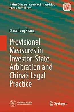 E-Book (pdf) Provisional Measures in Investor-State Arbitration and China's Legal Practice von Chuanfang Zhang