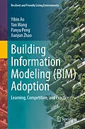 E-Book (pdf) Building Information Modeling (BIM) Adoption von Yibin Ao, Yan Wang, Panyu Peng