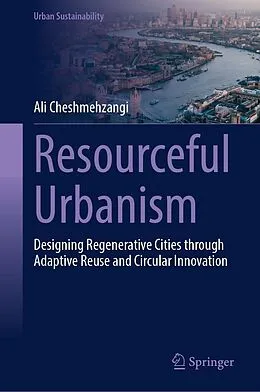 E-Book (pdf) Resourceful Urbanism von Ali Cheshmehzangi