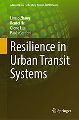 Fester Einband Resilience in Urban Transit Systems von Limao Zhang, Renfei He, Qiong Liu