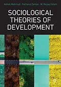 E-Book (pdf) Sociological Theories of Development von Ashek Mahmud, Farhana Zaman, M. Rezaul Islam