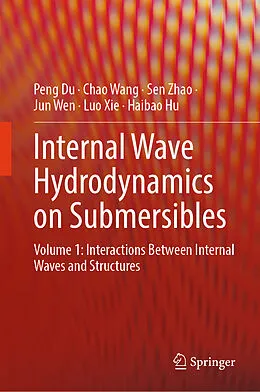 E-Book (pdf) Internal Wave Hydrodynamics on Submersibles von Peng Du, Chao Wang, Sen Zhao
