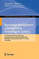 Kartonierter Einband Knowledge Management and Acquisition for Intelligent Systems von
