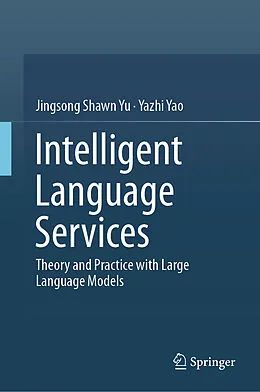 E-Book (pdf) Intelligent Language Services von Jingsong Shawn Yu, Yazhi Yao
