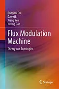 E-Book (pdf) Flux Modulation Machine von Ronghai Qu, Dawei Li, Xiang Ren
