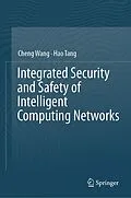 E-Book (pdf) Integrated Security and Safety of Intelligent Computing Networks von Cheng Wang, Hao Tang