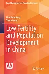 Fester Einband Low Fertility and Population Development in China von Quanbao Jiang, Shucai Yang