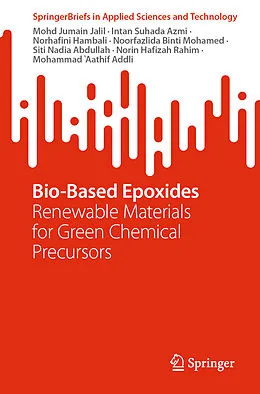 E-Book (pdf) Bio-Based Epoxides von Mohd Jumain Jalil, Intan Suhada Azmi, Norhafini Hambali
