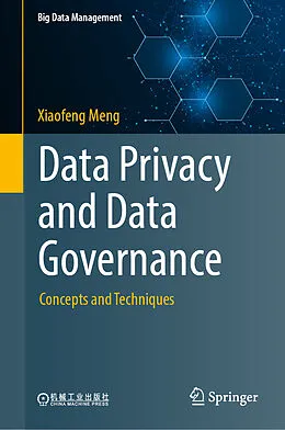 E-Book (pdf) Data Privacy and Data Governance von Xiaofeng Meng
