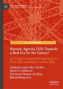 E-Book (pdf) Olympic Agenda 2020: Towards a New Era for the Games? von Gustavo Lopes Dos Santos, Beatriz Condessa, Fernando Nunes Da Silva