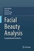 E-Book (pdf) Facial Beauty Analysis von David Zhang, Yuan Xie, Tianhao Peng