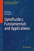 E-Book (pdf) Optofluidics: Fundamentals and Applications von Sha Xiong, Ai-Qun Liu