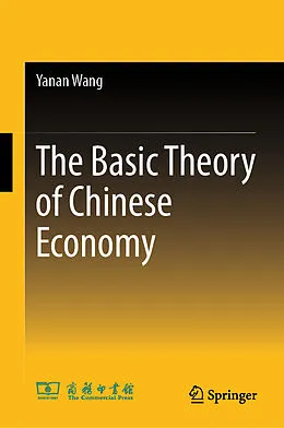 E-Book (pdf) The Basic Theory of Chinese Economy von Yanan Wang