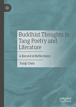E-Book (pdf) Buddhist Thoughts in Tang Poetry and Literature von Yunji Chen