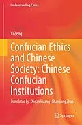 E-Book (pdf) Confucian Ethics and Chinese Society: Chinese Confucian Institutions von Yi Zeng