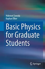 Fester Einband Basic Physics for Graduate Students von Hidenori Sonoda, Kayhan Ülker
