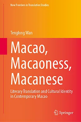 E-Book (pdf) Macao, Macaoness, Macanese von Tenglong Wan