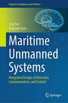 E-Book (pdf) Maritime Unmanned Systems von Jing Yan, Xinping Guan