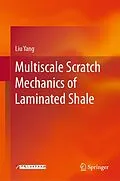 E-Book (pdf) Multiscale Scratch Mechanics of Laminated Shale von Liu Yang