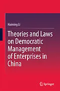 E-Book (pdf) Theories and Laws on Democratic Management of Enterprises in China von Haiming Li