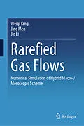 E-Book (pdf) Rarefied Gas Flows von Weiqi Yang, Jing Men, Jie Li