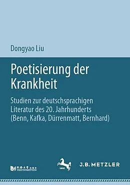 E-Book (pdf) Poetisierung der Krankheit von Dongyao Liu