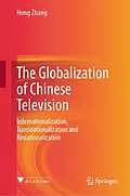 E-Book (pdf) The Globalization of Chinese Television von Hong Zhang