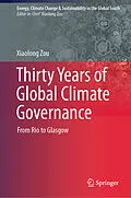 E-Book (pdf) Thirty Years of Global Climate Governance von Xiaolong Zou